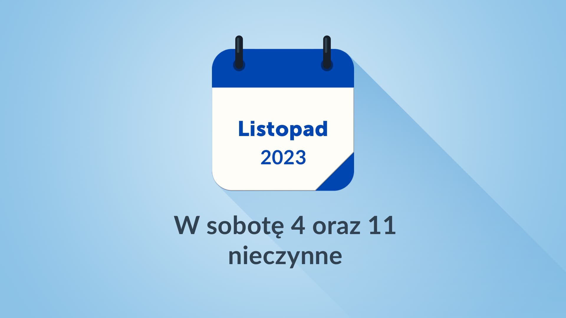 W sobotę 4 oraz 11 listopada Biura Sprzedaży będą nieczynne.